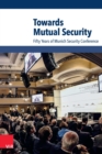 Towards Mutual Security : Fifty Years of Munich Security Conference - eBook