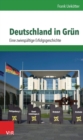 Deutschland in Grun : Eine zwiespaltige Erfolgsgeschichte - eBook