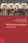 Weltstadtvergnugen : Berlin 1880-1930 - eBook