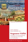 Vergessene Vielfalt : Territorialitat und Internationalisierung in Ostmitteleuropa seit der Mitte des 19. Jahrhunderts - eBook