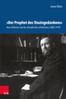 »Der Prophet des Staatsgedankens« : Hans Delbruck und die »Preuischen Jahrbucher« (1883-1919) - eBook