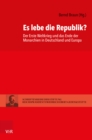 Es lebe die Republik? : Der Erste Weltkrieg und das Ende der Monarchien in Deutschland und Europa - eBook