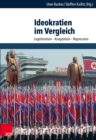 Ideokratien im Vergleich : Legitimation - Kooptation - Repression - eBook