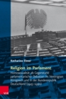 Religion im Parlament : Homosexualitat als Gegenstand parlamentarischer Debatten im Vereinigten Konigreich und in der Bundesrepublik Deutschland (1945-1990) - eBook