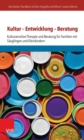 Kultur - Entwicklung - Beratung : Kultursensitive Therapie und Beratung fur Familien mit Sauglingen und Kleinkindern - eBook
