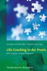 Life-Coaching in der Praxis : Wie Coaches umfassend beraten - eBook