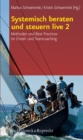 Systemisch beraten und steuern live 2 : Methoden und Best Practices im Einzel- und Teamcoaching - eBook