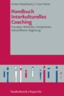 Handbuch Interkulturelles Coaching : Konzepte, Methoden, Kompetenzen kulturreflexiver Begleitung - eBook