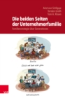 Die beiden Seiten der Unternehmerfamilie : Familienstrategie uber Generationen: Auf dem Weg zu einer Theorie der Unternehmerfamilie - eBook