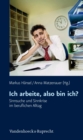 Ich arbeite, also bin ich? : Sinnsuche und Sinnkrise im beruflichen Alltag - eBook