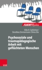 Psychosoziale und traumapadagogische Arbeit mit gefluchteten Menschen - eBook