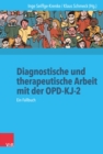 Diagnostische und therapeutische Arbeit mit der OPD-KJ-2 : Ein Fallbuch - eBook