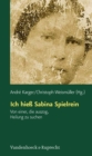 Ich hie Sabina Spielrein : Von einer, die auszog, Heilung zu suchen. Wissenschaftliche Aufsatze - eBook