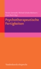 Psychotherapeutische Fertigkeiten - eBook