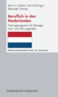 Beruflich in den Niederlanden : Trainingsprogramm fur Manager, Fach- und Fuhrungskrafte - eBook