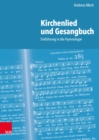 Kirchenlied und Gesangbuch : Einfuhrung in die Hymnologie - eBook