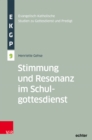 Stimmung und Resonanz im Schulgottesdienst - eBook