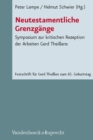 Neutestamentliche Grenzgange : Symposium zur kritischen Rezeption der Arbeiten Gerd Theiens - eBook