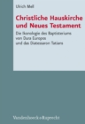 Christliche Hauskirche und Neues Testament : Die Ikonologie des Baptisteriums von Dura Europos und das Diatessaron Tatians - eBook