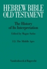 Hebrew Bible / Old Testament. I: From the Beginnings to the Middle Ages (Until 1300). Part 2: The Middle Ages : Part 2: The Middle Ages - eBook