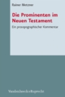 Die Prominenten im Neuen Testament : Ein prosopographischer Kommentar - eBook