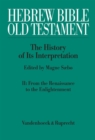 Hebrew Bible / Old Testament: The History of Its Interpretation - eBook