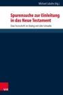 Spurensuche zur Einleitung in das Neue Testament : Eine Festschrift im Dialog mit Udo Schnelle - eBook