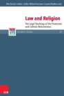 Law and Religion : The Legal Teachings of the Protestant and Catholic Reformations - eBook