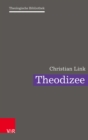 Theodizee : Eine theologische Herausforderung - eBook