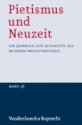 Pietismus und Neuzeit Band 36 - 2010 : Ein Jahrbuch zur Geschichte des neueren Protestantismus - eBook