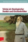 Tolstoj als theologischer Denker und Kirchenkritiker - eBook