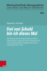 Frei von Schuld bin ich dieses Mal : Der Beitrag einer Narrativen Ethik zur ethisch interessierten Exegese des Alten Testaments mit einer exemplarischen Auslegung der Simson-Erzahlungen (Ri 13-16) - eBook