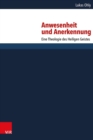 Anwesenheit und Anerkennung : Eine Theologie des Heiligen Geistes - eBook