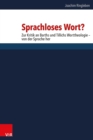 Sprachloses Wort? : Zur Kritik an Barths und Tillichs Worttheologie - von der Sprache her - eBook