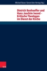 Dietrich Bonhoeffer und Hans Joachim Iwand - Kritische Theologen im Dienst der Kirche - eBook