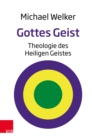 Gottes Geist : Theologie des Heiligen Geistes - eBook