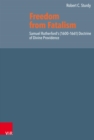 Freedom from Fatalism : Samuel Rutherford's (1600-1661) Doctrine of Divine Providence - eBook