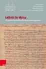 Leibniz in Mainz : Europaische Dimensionen der Mainzer Wirkungsperiode - eBook
