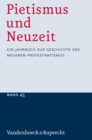 Pietismus und Neuzeit Band 45 - 2019 : Ein Jahrbuch zur Geschichte des neueren Protestantismus - eBook