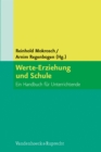 Werte-Erziehung und Schule : Ein Handbuch fur Unterrichtende - eBook