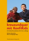 kreuzundquer mit KonfiKids : Ein Vorkonfirmandenkurs fur 8- bis 10-Jahrige - eBook