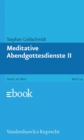 Meditative Abendgottesdienste II - eBook