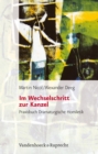 Im Wechselschritt zur Kanzel : Praxisbuch Dramaturgische Homiletik - eBook