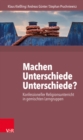 Machen Unterschiede Unterschiede? Konfessioneller Religionsunterricht in gemischten Lerngruppen - eBook