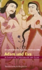 Adam und Eva in Judentum, Christentum und Islam - eBook