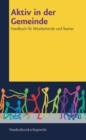 Aktiv in der Gemeinde : Handbuch fur Mitarbeitende und Teamer - eBook