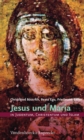 Jesus und Maria in Judentum, Christentum und Islam - eBook