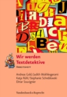 Wir werden Textdetektive : Arbeitsheft - eBook