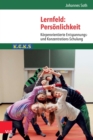 Lernfeld: Personlichkeit : Korperorientierte Entspannungs- und Konzentrations-Schulung K.E.K.S - eBook