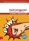 Gewalt und Aggression : Unterrichtsmaterial fur berufsbildende Schulen - eBook
